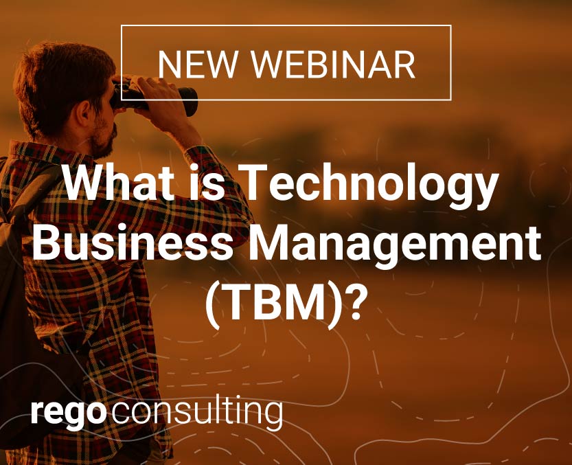 Rego Consulting Webinar - Creating your Technology Business Management (TBM) Office