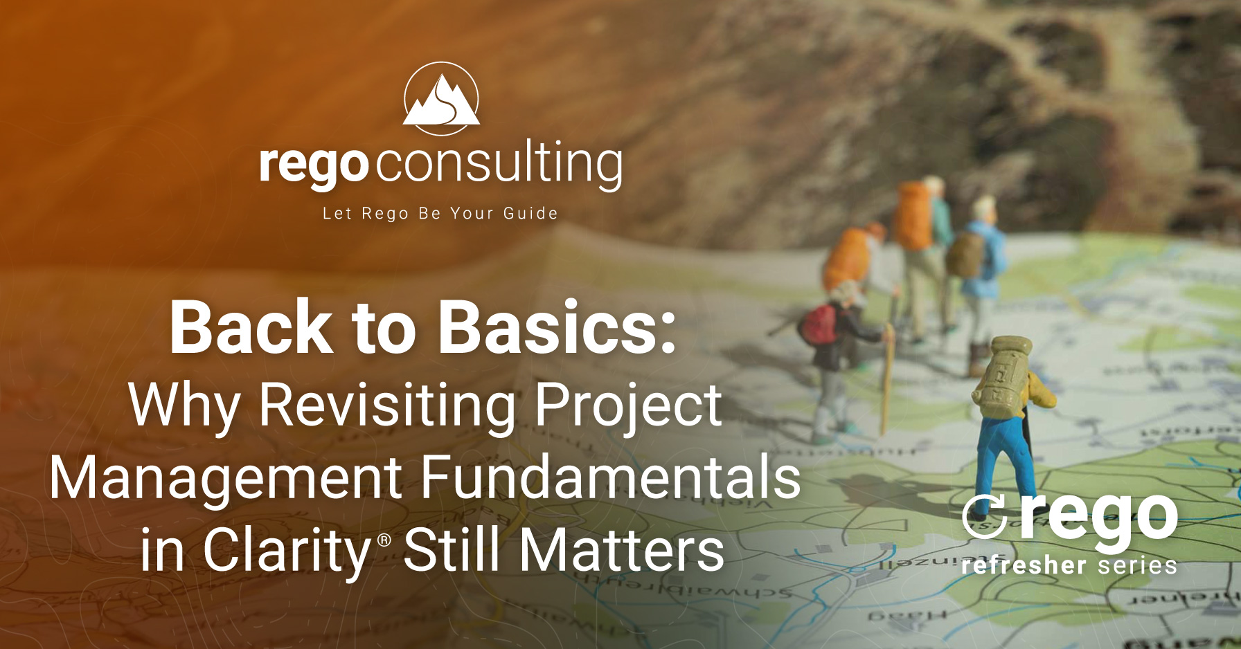 Cover- Back to Basics- Why Revisiting Project Management Fundamentals in Clarity Still Matters